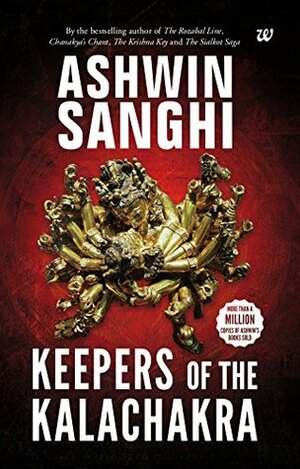 Keepers of the Kalachakra by Ashwin Sanghi