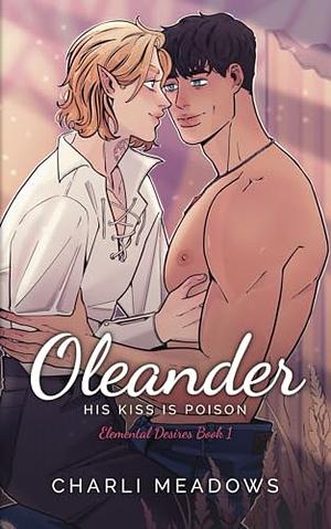 Oleander by Charli Meadows