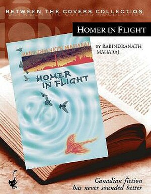 Homer in Flight by Rabindranath Maharaj