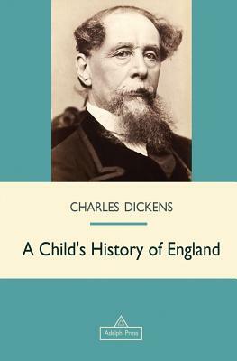 A Child's History of England by Charles Dickens