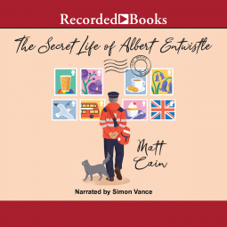 The Secret Life of Albert Entwistle by Matt Cain