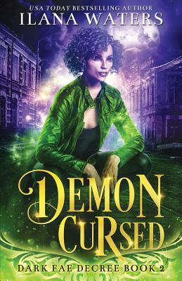 Demon Cursed by Ilana Waters