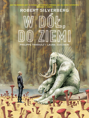 Robert Silverberg. W dół, do Ziemi - Integral by Philippe Thirault