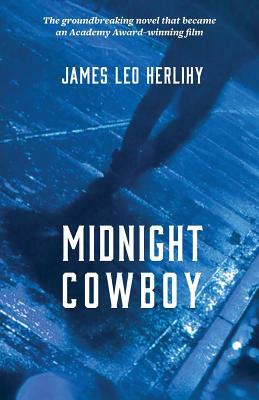 Midnight Cowboy by James Leo Herlihy