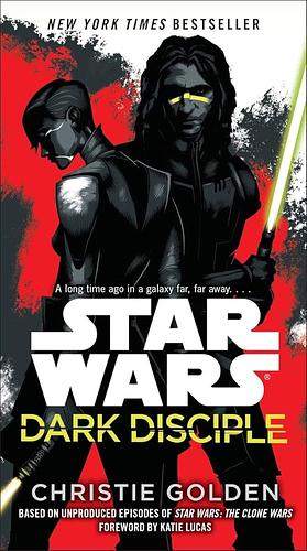 Dark Disciple: Star Wars by Christie Golden