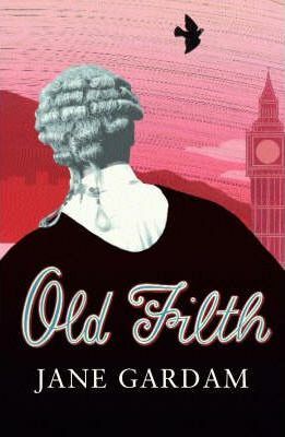 Old Filth by Jane Gardam