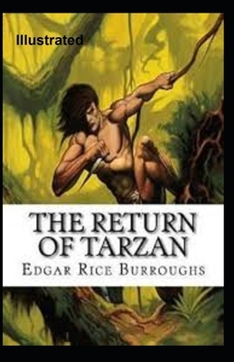 The Return of Tarzan Illustrated by Edgar Rice Burroughs