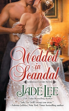 Wedded in Scandal by Jade Lee