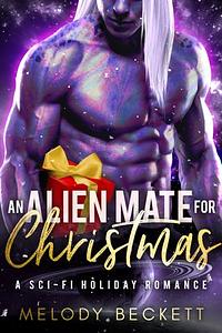 An Alien Mate For Christmas by Melody Beckett