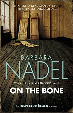 On the Bone by Barbara Nadel