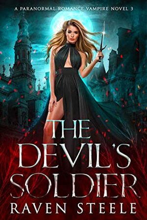 The Devil's Soldier by Raven Steele