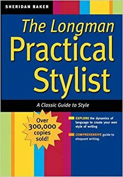 The Practical Stylist: The Classic Guide to Style by Sheridan Baker