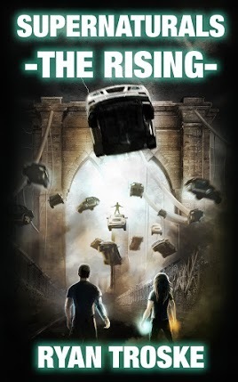 The Rising (Supernaturals Book 1) by Ryan Troske