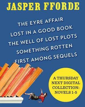 A Thursday Next Digital Collection: Novels 1-5 by Jasper Fforde