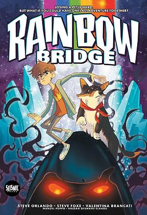 Rainbow Bridge by Steve Orlando, Steve Foxe