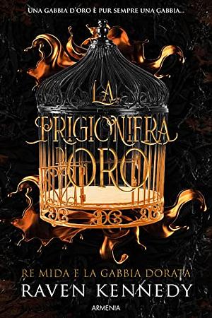 La Prigioniera d'Oro by Raven Kennedy