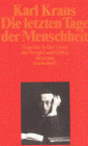 Die letzten Tage der Menschheit by Karl Kraus