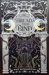 Threads That Bind by Kika Hatzopoulou