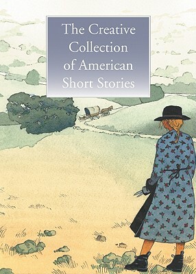 The Creative Collection of American Short Stories by Chronicle Various Authors