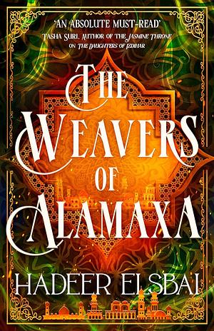 Weavers of Alamaxa by Hadeer Elsbai