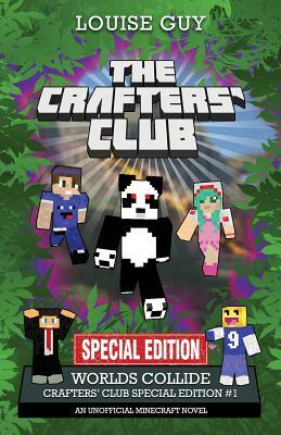 Worlds Collide: Crafters' Club Special Edition #1 by Louise Guy
