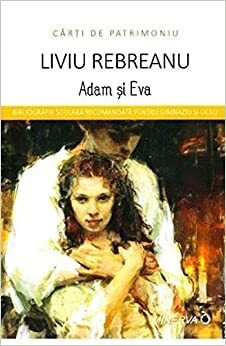 Adam și Eva by Liviu Rebreanu