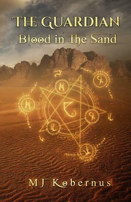 Blood in the Sand by M.J. Kobernus