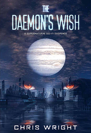 The Daemon's Wish by Chris Wright