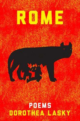 Rome by Dorothea Lasky