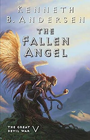 The Fallen Angel by Kenneth B. Andersen, Kenneth Bøgh Andersen