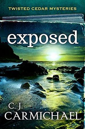 Exposed by C.J. Carmichael