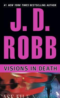 Visions in Death by J.D. Robb