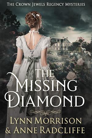 The Missing Diamond by Lynn Morrison, Anne Radcliffe