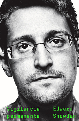 Vigilancia Permanente by Edward Snowden