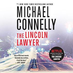 The Lincoln Lawyer by Michael Connelly