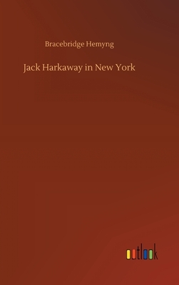 Jack Harkaway in New York by Bracebridge Hemyng