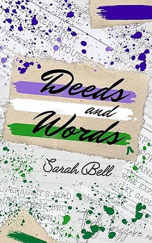 Deeds and Words by Sarah Bell