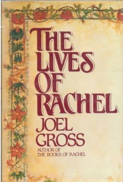 The Lives of Rachel by Joel Gross