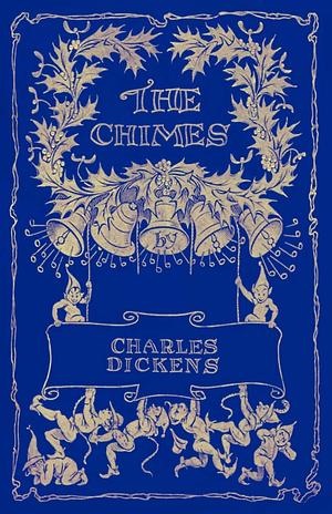 The Chimes by Charles Dickens