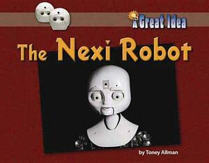 The Nexi Robot by Toney Allman