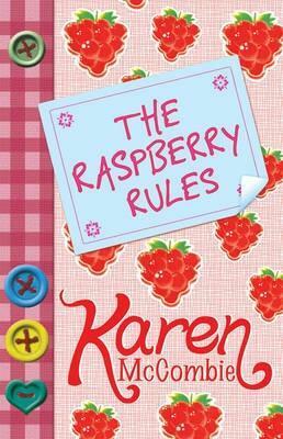 The Raspberry Rules by Karen McCombie