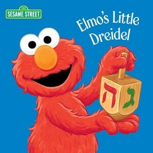 Elmo's Little Dreidel (Sesame Street) by Naomi Kleinberg, Christopher Moroney