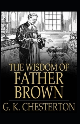 The Wisdom of Father Brown (Annotated Original Edition) by G.K. Chesterton