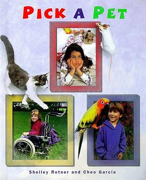 Pick A Pet by Shelley Rotner