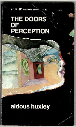 The Doors of Perception by Aldous Huxley