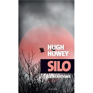 Silo générations : roman by Hugh Howey