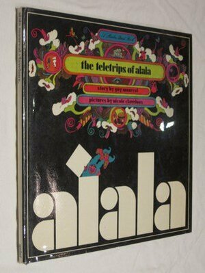 The Teletrips of Alala by Guy Monreal
