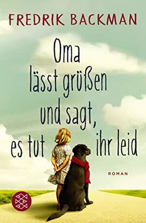 Oma lässt grüßen und sagt, es tut ihr leid by Fredrik Backman