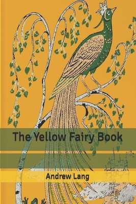 The Yellow Fairy Book by Andrew Lang