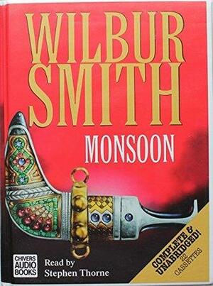 Moonsoon by Wilbur Smith, Stephen Thorne